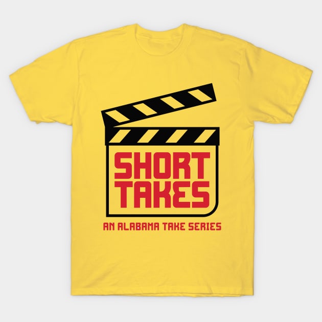 Short Takes T-Shirt by The Alabama Take